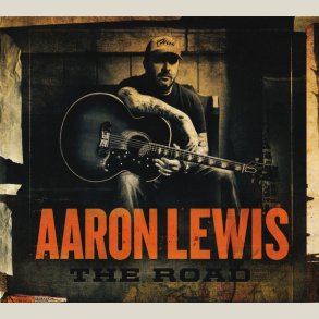 Aaron Lewis - The Road