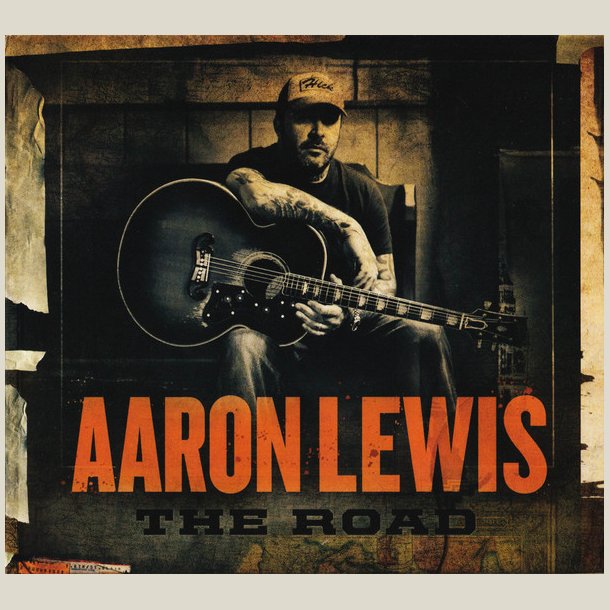 Aaron Lewis - The Road