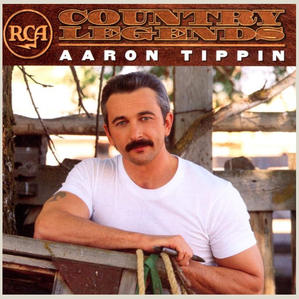 Aaron Tippin - RCA Country Legends