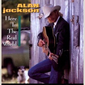Alan Jackson - Here in the Real World 