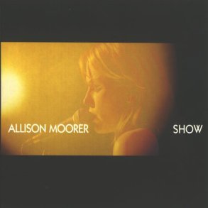 Allison Moorer - Show (CD & DVD) [LIMITED EDITION]