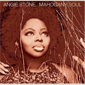 Angie Stone � Mahogany Soul