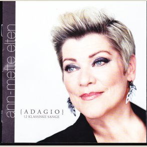 Ann-Mette Elten - (ADAGIO) 12 Klassiske Sange