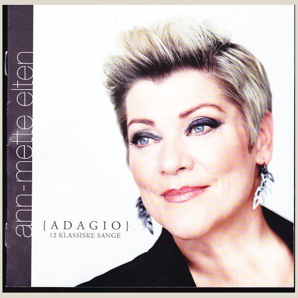 Ann-Mette Elten - (ADAGIO) 12 Klassiske Sange