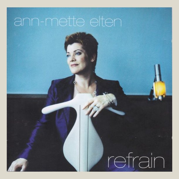 Ann-Mette Elten - Refrain
