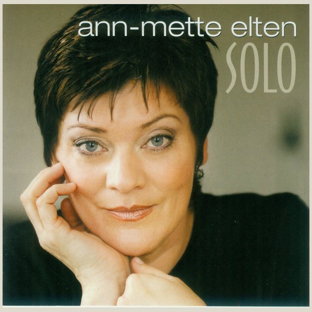 Ann-Mette Elten � Solo