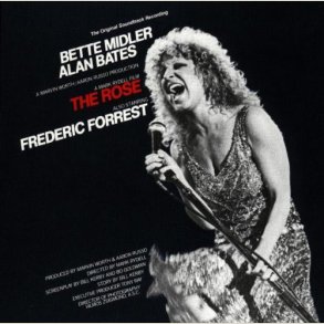 Bette Midler  - The Rose - The Original Soundtrack Recording