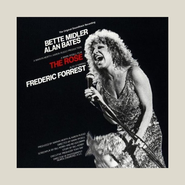Bette Midler  - The Rose - The Original Soundtrack Recording