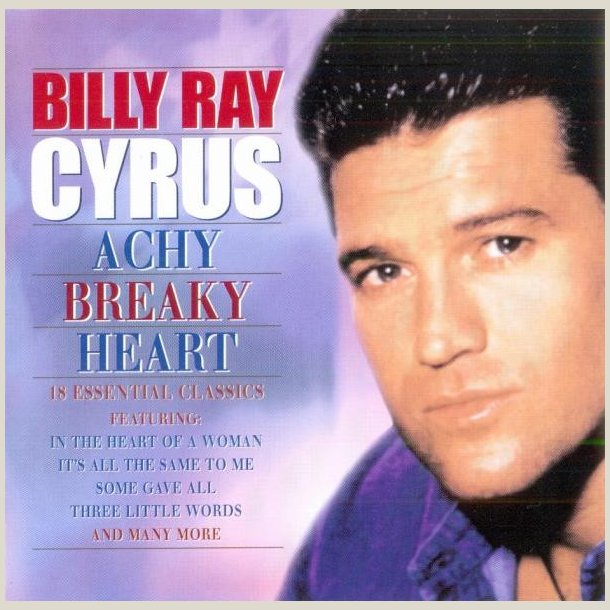Billy Ray Cyrus - Achy Breaky Heart 