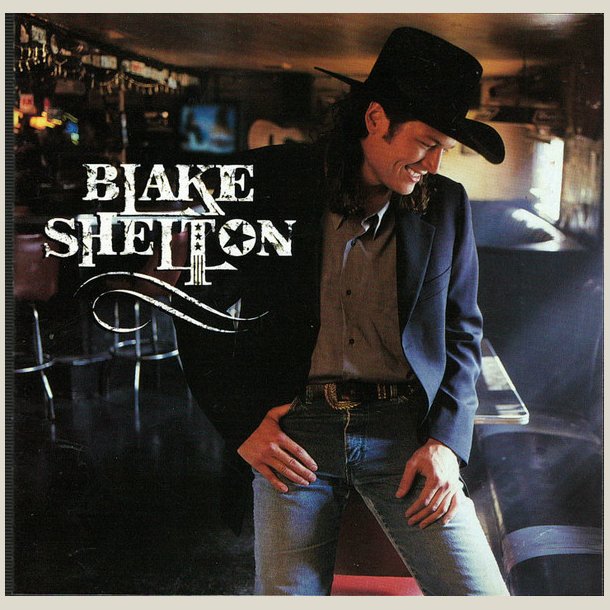 Blake Shelton - Blake Shelton 