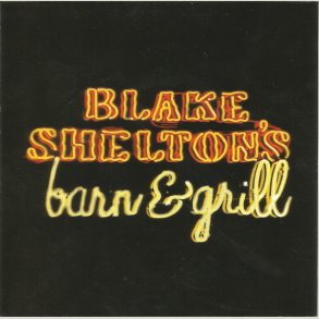 Blake Shelton - Blake Shelton's Barn & Grill 