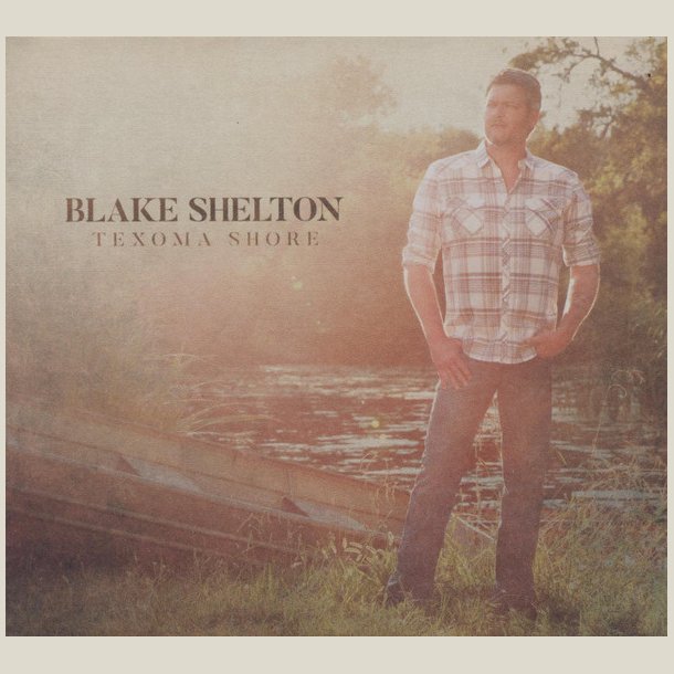 Blake Shelton - Texoma Shore