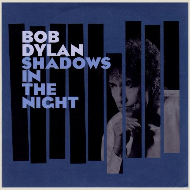 Bob Dylan - Shadows In The Night