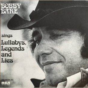 Bobby Bare - Lullabys Legends & Lies 