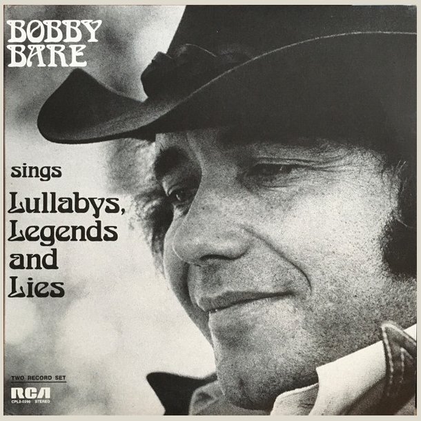 Bobby Bare - Lullabys Legends &amp; Lies 