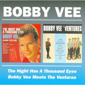 Bobby Vee - The Night Has a Thousand Eyes / Meets the Ventures 