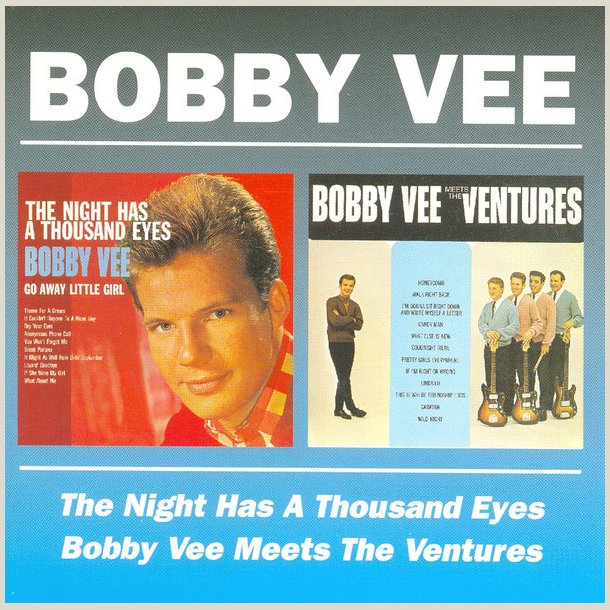 Bobby Vee - The Night Has a Thousand Eyes / Meets the Ventures 