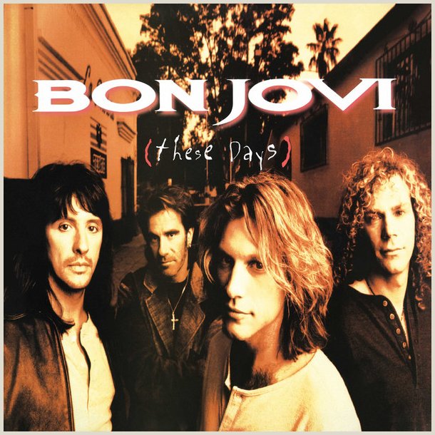 Bon Jovi - These Days