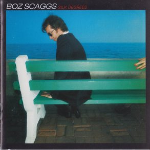 Boz Scaggs - - Silk Degrees