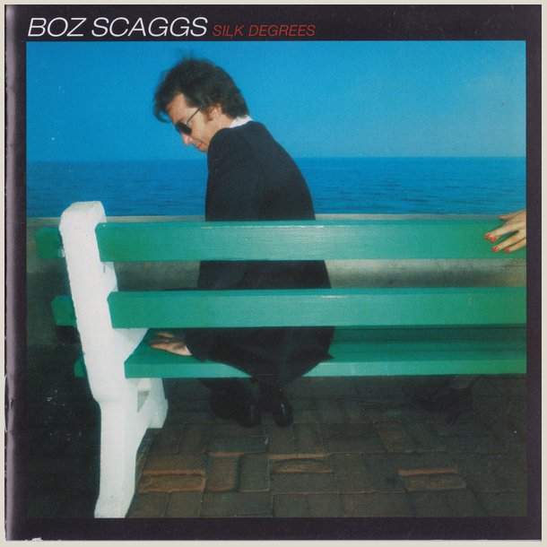 Boz Scaggs - - Silk Degrees