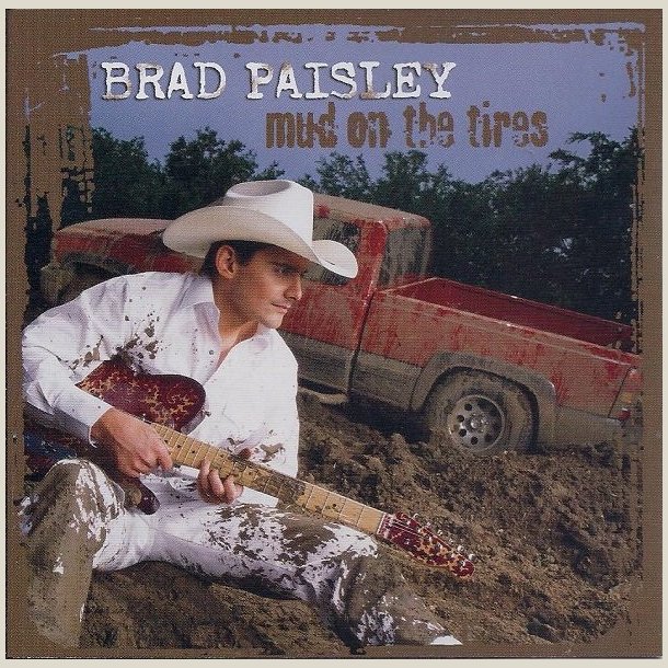 Brad Paisley - Mud on the Tires 