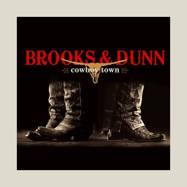Brooks &amp; Dunn - Cowboy Town 
