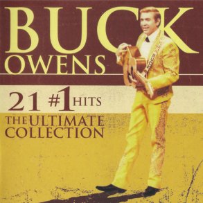Buck Owens - 21 #1 Hits: The Ultimate Collection 