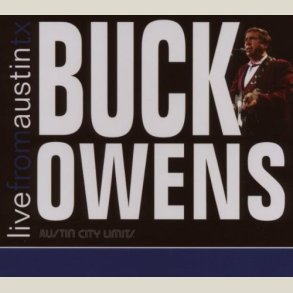 Buck Owens - Live from Austin, TX