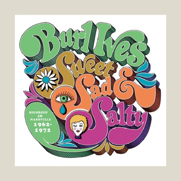 Burl Ives - Sweet Sad &amp; Salty