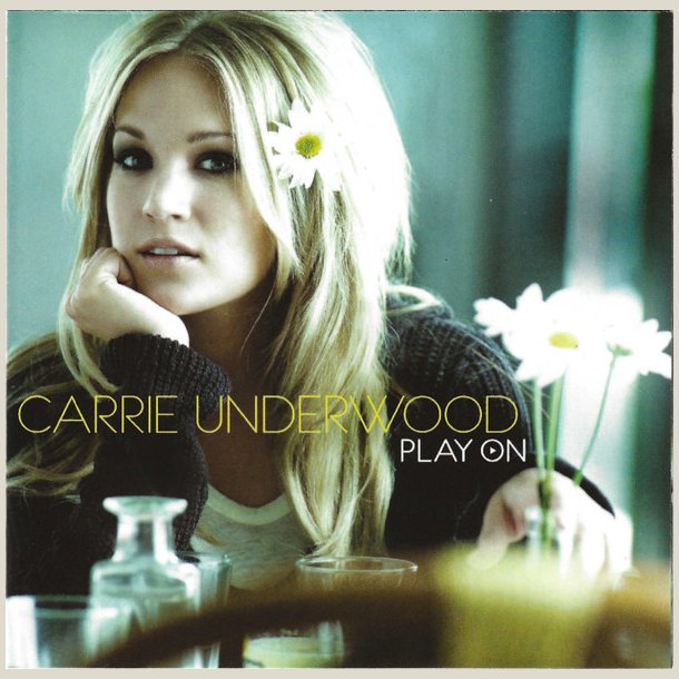 Carrie Underwood - Play On 