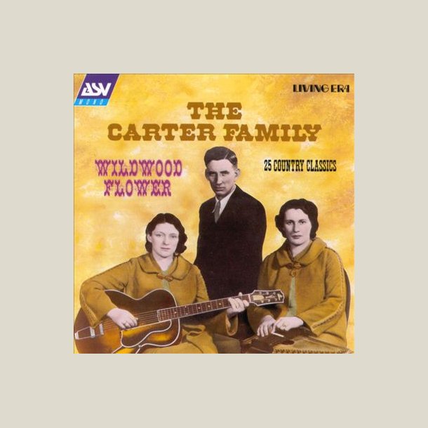 Carter Family - Wildwood Flower 