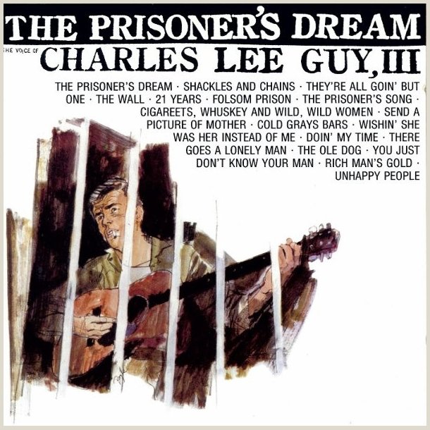 Charles Lee Guy III � The Prisoner's Dream