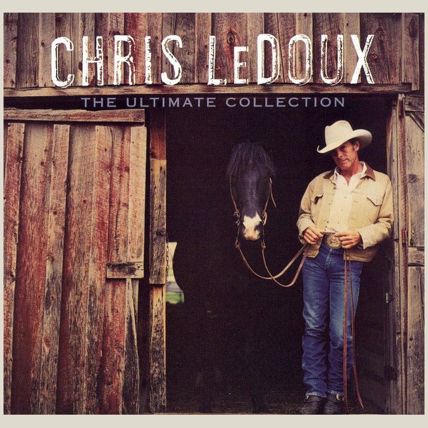 Chris Ledoux - The Ultimate Collection 