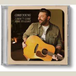 Chris Young - I Didn't Come Here To Leave