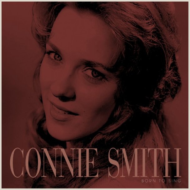 Connie Smith - Born to Sing (BOX SET)