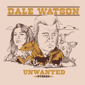 Dale Watson - Unwanted