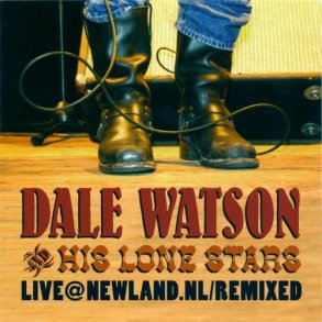 Dale Watson & His Lone Stars - Live at Newland, NL