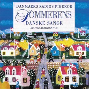 Danmarks Radios Pigekor � Sommerens Danske Sange - De Fire �rstider
