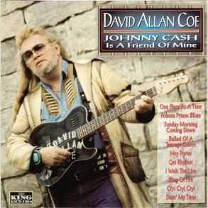 David Allan Coe - Johnny Cash Is a Friend of Mine 