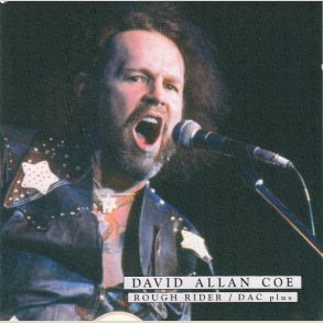 David Allan Coe - Rough Rider / Dac Plus 