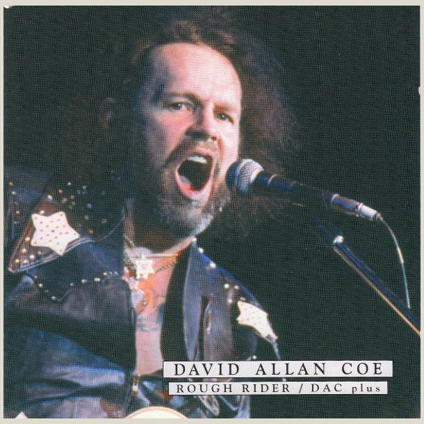 David Allan Coe - Rough Rider / Dac Plus 