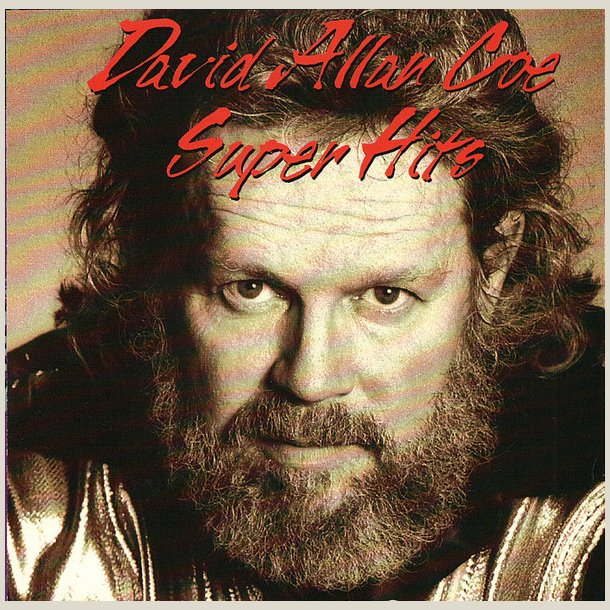 David Allan Coe - Super Hits 