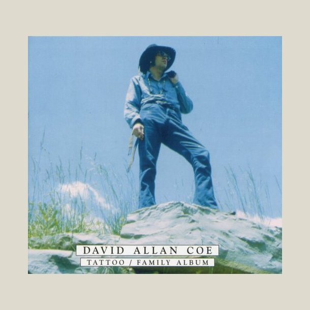 David Allan Coe - Tattoo/Family Album 