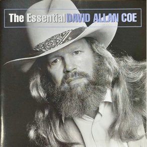 David Allan Coe - The Essential [REMASTERED] 