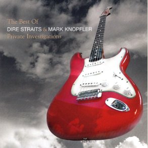 Dire Straits / Mark Knopfler - The Best of : Private Investigations