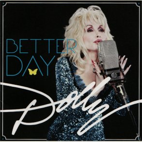 Dolly Parton - Better Day 