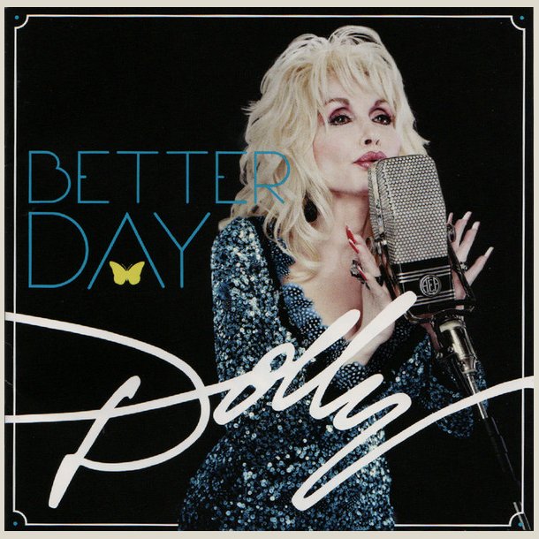 Dolly Parton - Better Day 