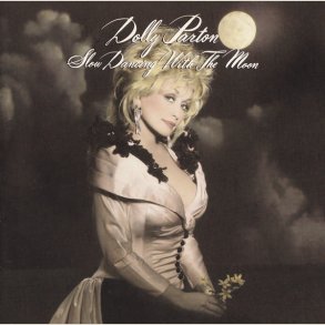 Dolly Parton - Slow Dancing with the Moon 