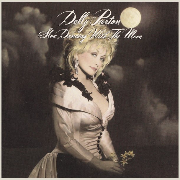Dolly Parton - Slow Dancing with the Moon 