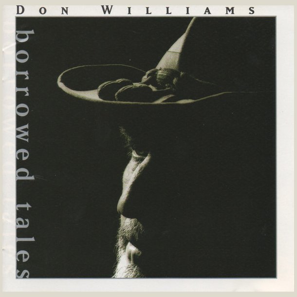 Don Williams - Borrowed Tales 